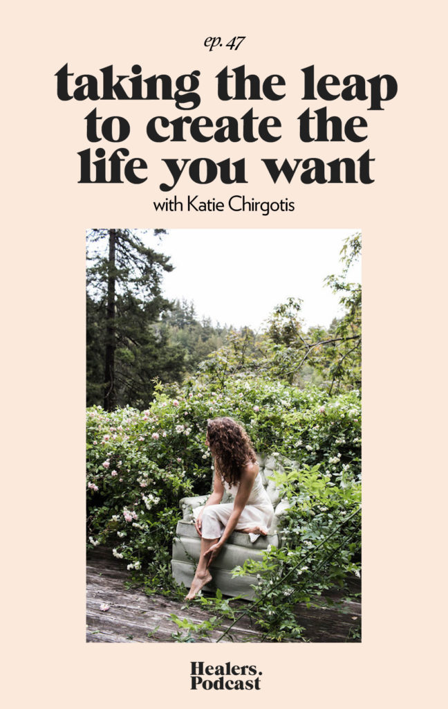 Episode 47: Taking the Leap to Create the Life You Want with Katie Chirgotis | HealersWanted.com 🙏🏻 We're not here to fix you, because you aren't broken. We're here to help you heal yourself. Our trusted holistic guides, virtual healing experiences, and spiritually curious community will support you wherever you are on the journey.
