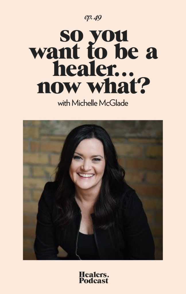 Episode 49: So you want to be a Healer..now what? with Michelle McGlade | HealersWanted.com 🙏🏻 We're not here to fix you, because you aren't broken. We're here to help you heal yourself. Our trusted holistic guides, virtual healing experiences, and spiritually curious community will support you wherever you are on the journey.