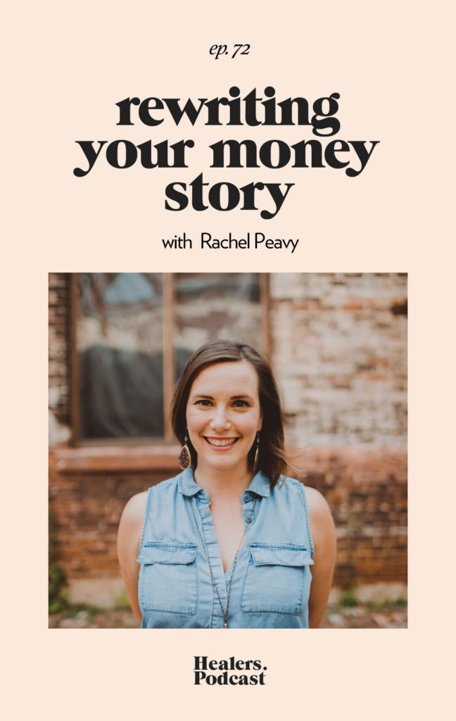 Episode 72: Rewriting Your Money Story with Rachel Peavy of Blissful Budget | HealersWanted.com 🙏🏻 We're not here to fix you, because you aren't broken. We're here to help you heal yourself. Our trusted holistic guides, virtual healing experiences, and spiritually curious community will support you wherever you are on the journey.